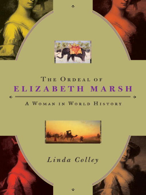 Title details for The Ordeal of Elizabeth Marsh by Linda Colley - Available